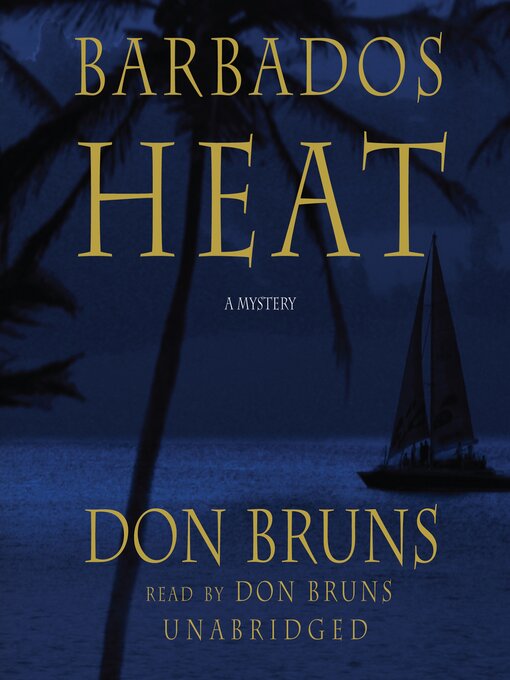 Title details for Barbados Heat by Don Bruns - Available